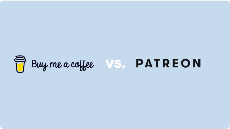 Buy Me a Coffee vs. Patreon