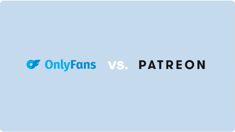 OnlyFans vs. Patreon