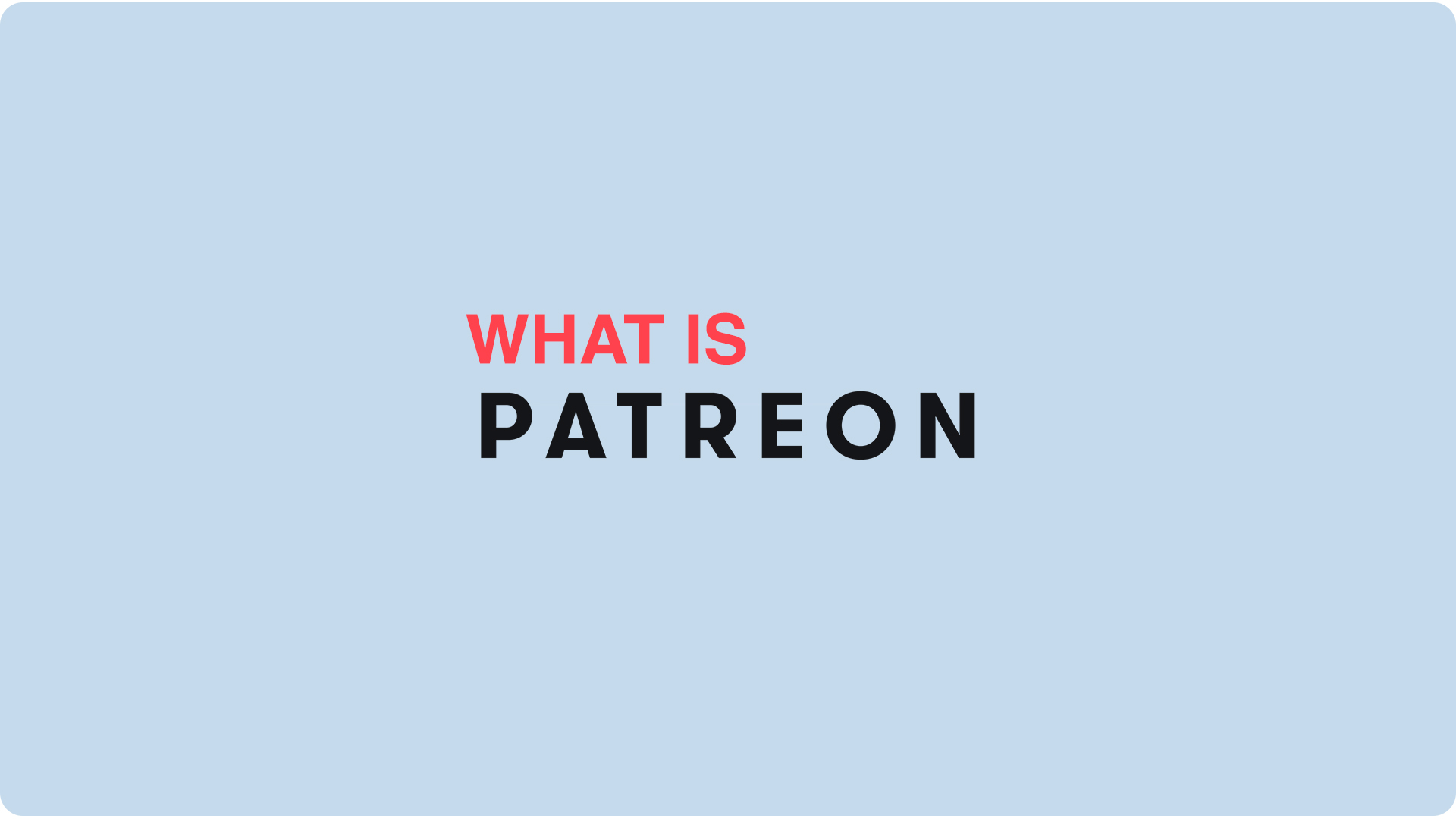 What is Patreon?