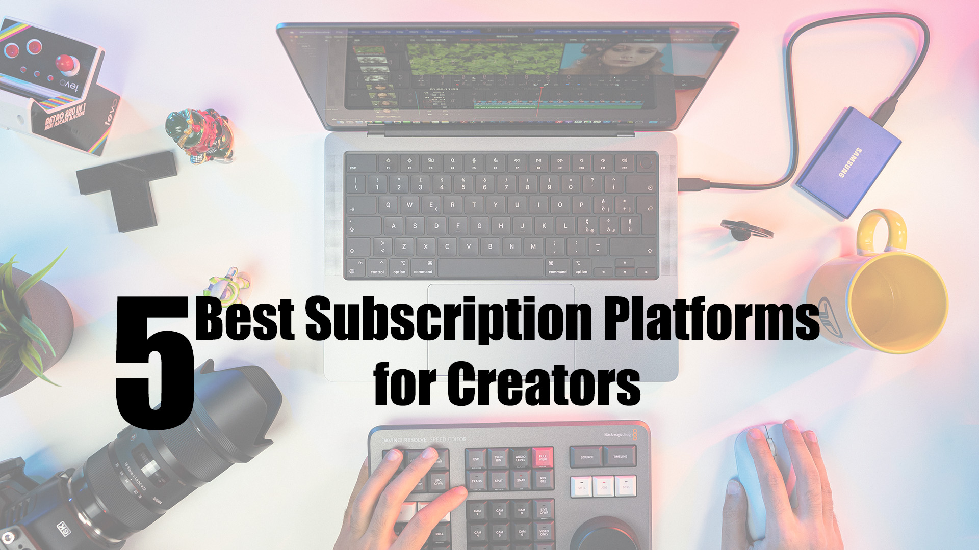 The 5 best subscription platforms for creators in 2022